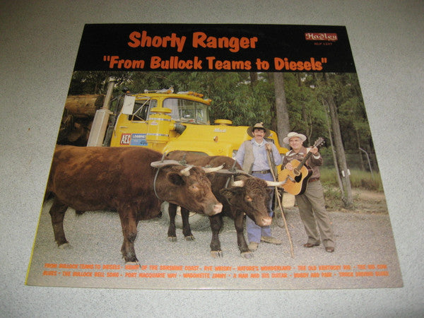 Shorty Ranger : From Bullock Teams To Diesels (LP, Album)