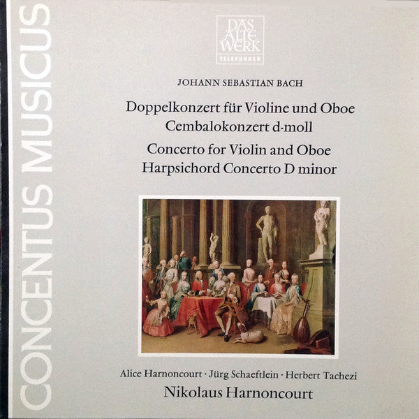 Johann Sebastian Bach, Concentus Musicus Wien, Alice Harnoncourt · Jürg Schaeftlein · Herbert Tachezi, Nikolaus Harnoncourt : Doppelkonzert Für Violine Und Oboe / Cembalokonzert D-Moll (LP, RE)