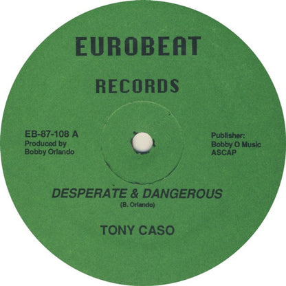 Tony Caso : Desperate & Dangerous (12")