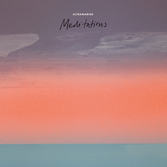 Ultramarine : Meditations (LP, MiniAlbum)
