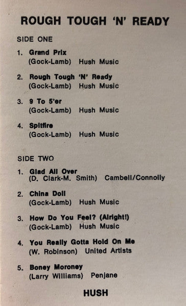 Hush (7) : Rough Tough 'N' Ready (Cass, Album)
