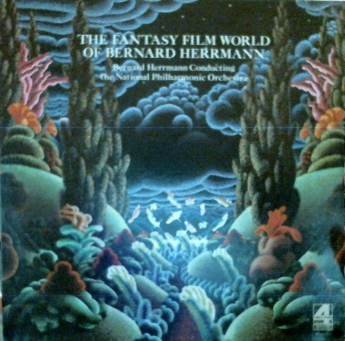 Bernard Herrmann Conducting National Philharmonic Orchestra : The Fantasy Film World Of Bernard Herrmann (LP, Album)