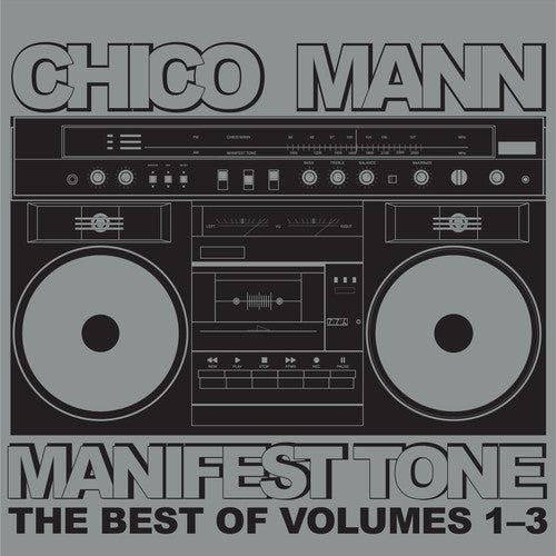 Chico Mann : Manifest Tone The Best Of Volumes 1-3 (CD, Comp, Smplr)