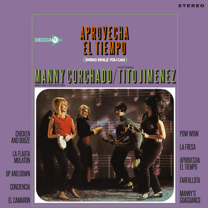Manny Corchado And His Orchestra Featuring Tito Jimenez : Aprovecha El Tiempo (LP, Album, RE)