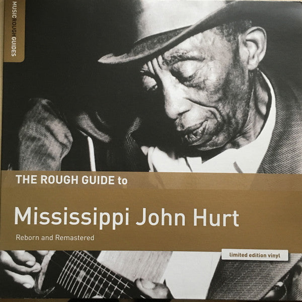 Mississippi John Hurt : The Rough Guide To Mississippi John Hurt (Reborn And Remastered) (LP, Comp, Ltd, RM)