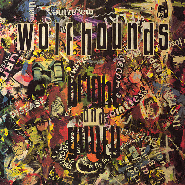 The Wolfhounds : Bright And Guilty (LP, Album)