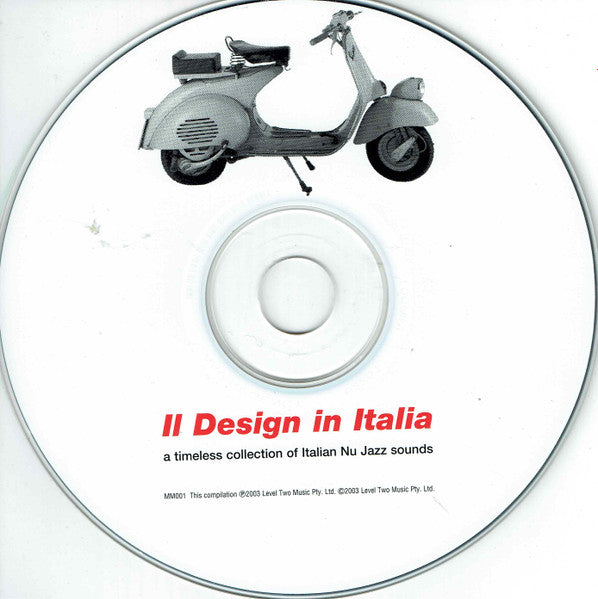 Various : Il Design In Italia: A Timeless Collection Of Italian Nu Jazz Sounds (CD, Comp)