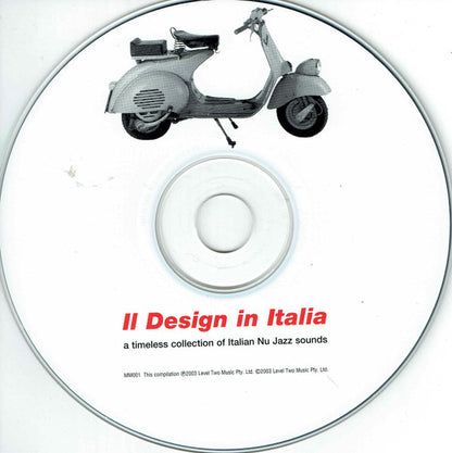 Various : Il Design In Italia: A Timeless Collection Of Italian Nu Jazz Sounds (CD, Comp)