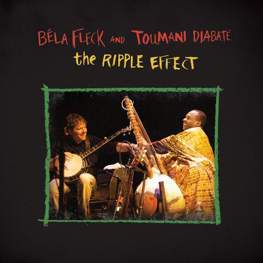 Béla Fleck And Toumani Diabaté : The Ripple Effect (2xLP, Album, 180)