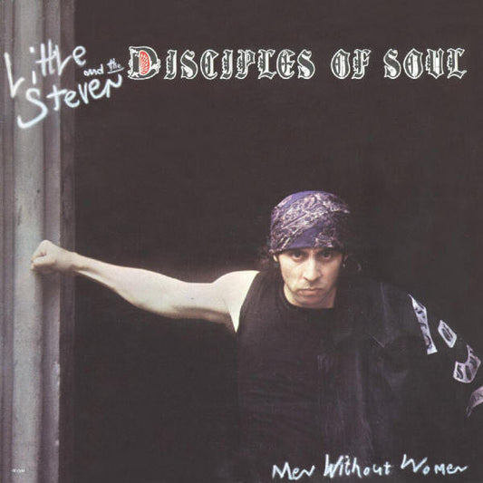 Little Steven And The Disciples Of Soul : Men Without Women (LP, Album)