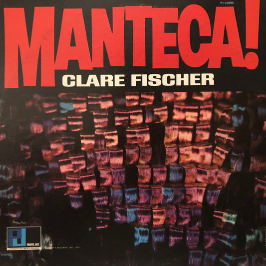 Clare Fischer : Manteca! (LP, Mono)