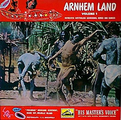 Indigenous Australians* : Arnhem Land Volume 1: Authentic Australian Aboriginal Songs And Dances (LP, Album, Mono)