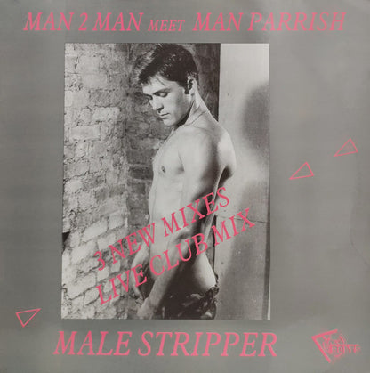 Man 2 Man Meets Man Parrish : Male Stripper (3 New Mixes Live Club Mix) (12")