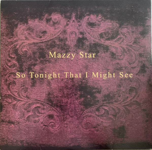 Mazzy Star : So Tonight That I Might See (LP, Album, Ltd, RE, Pur)