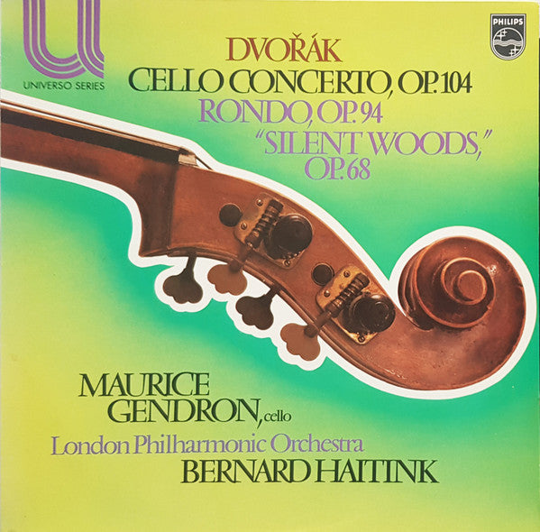 Antonín Dvořák, Maurice Gendron, London Philharmonic Orchestra, Bernard Haitink : Cello Concerto, Op.104 / Rondo, Op.94 / "Silent Woods", Op.68 (LP, RE, Blu)