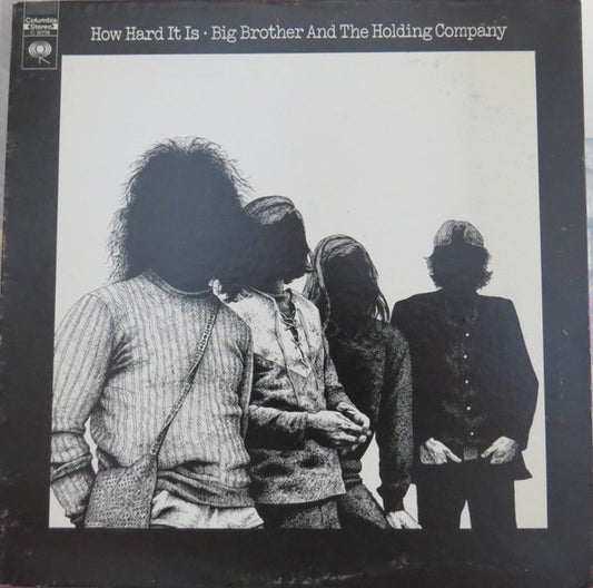 Big Brother & The Holding Company : How Hard It Is (LP, Album)