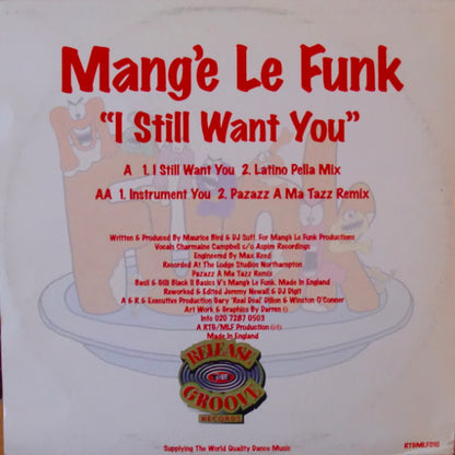 Mang'e Le Funk* : I Still Want You (12")
