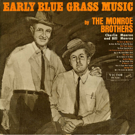 Monroe Brothers : Early Blue Grass Music (LP, Album, Comp, Mono)