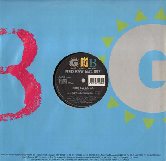 Red Raw Feat. 007 (6) : Ooh La La La (12")