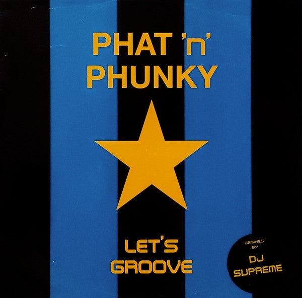 Phat 'N' Phunky : Let's Groove (12")
