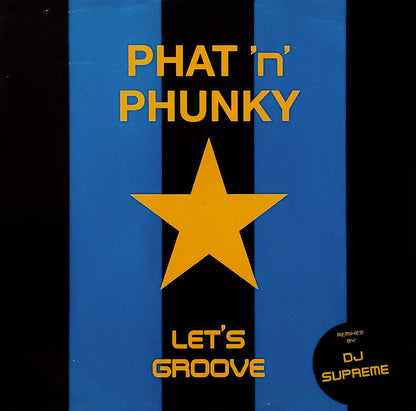 Phat 'N' Phunky : Let's Groove (12")