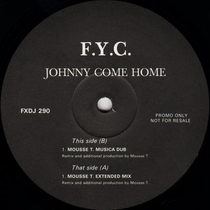 F.Y.C.* : Johnny Come Home (12", Promo)