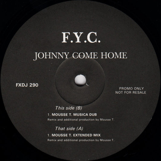 F.Y.C.* : Johnny Come Home (12", Promo)