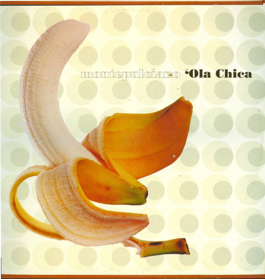 Montepulciano : 'Ola Chica (12")