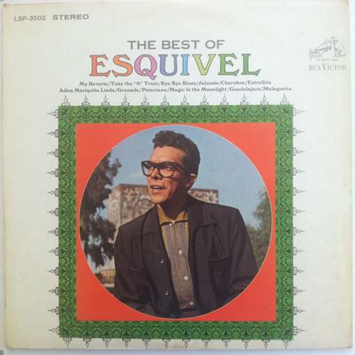 Esquivel And His Orchestra : The Best Of Esquivel (LP, Comp)