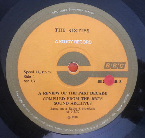 Various : The Sixties (A Review Of The Past Decade Compiled From The BBC's Sound Archives Based On The Radio 4 Broadcast Of 5th February 1970) (LP)