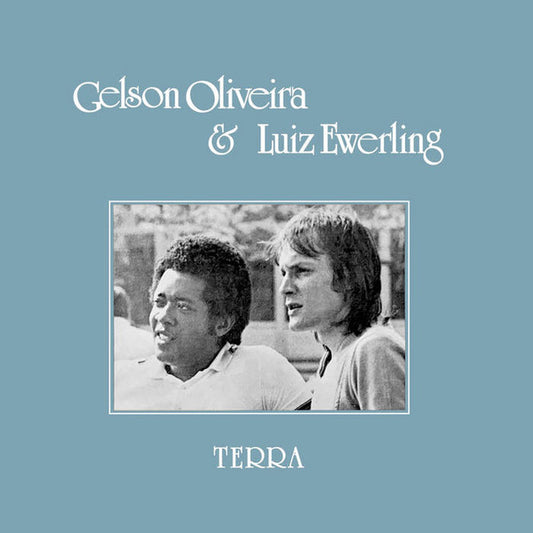 Gelson Oliveira & Luiz Ewerling : Terra (LP, Album, Ltd, Num, RE)