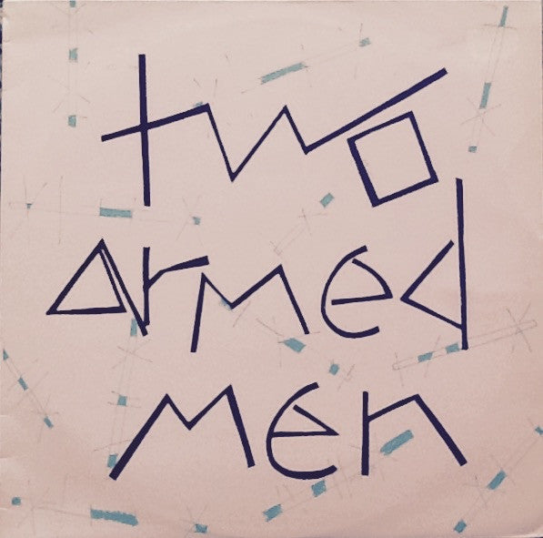 Two Armed Men : Two Armed Men (12", MiniAlbum)
