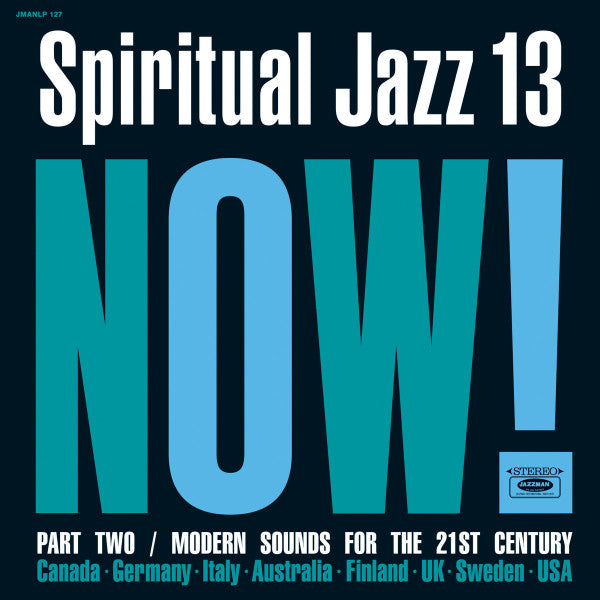 Various : Spiritual Jazz 13: Now! Part Two / Modern Sounds For The 21st Century (2xLP, Comp)
