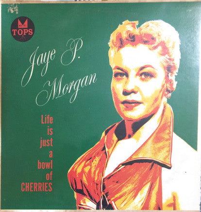 Jaye P. Morgan : Life Is Just A Bowl Of Cherries   (LP, Mono, Bla)