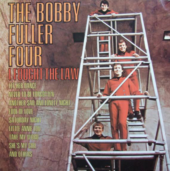 The Bobby Fuller Four : I Fought The Law (LP, RE)