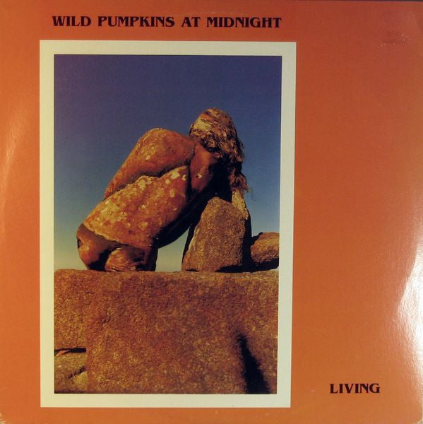 Wild Pumpkins At Midnight : Living (LP, Album)