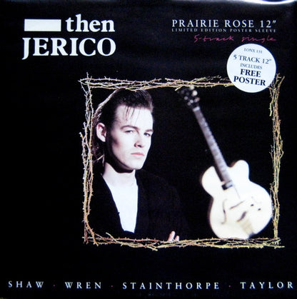 Then Jerico : Prairie Rose (12", Single, Ltd, Pos)