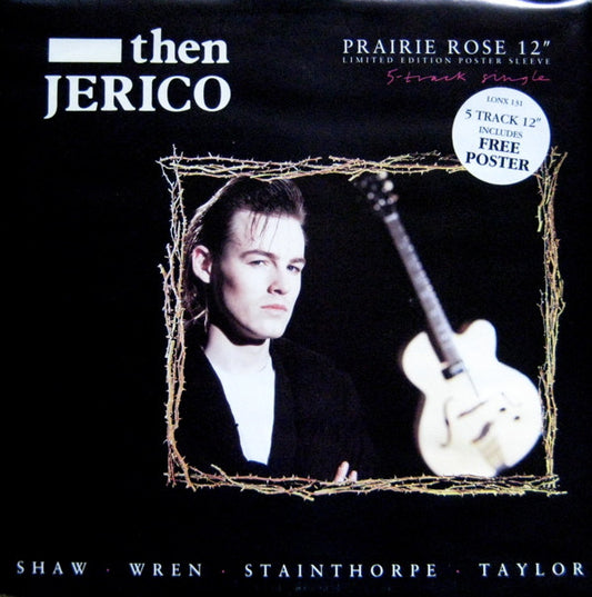 Then Jerico : Prairie Rose (12", Single, Ltd, Pos)
