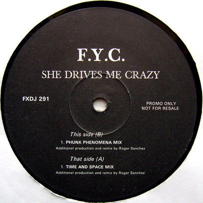 F. Y. C.* : She Drives Me Crazy (2x12", Promo)