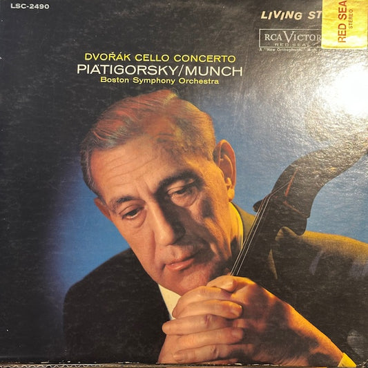 Gregor Piatigorsky / Charles Munch · Boston Symphony Orchestra : Dvořák Cello Concerto (LP, Album, RE)