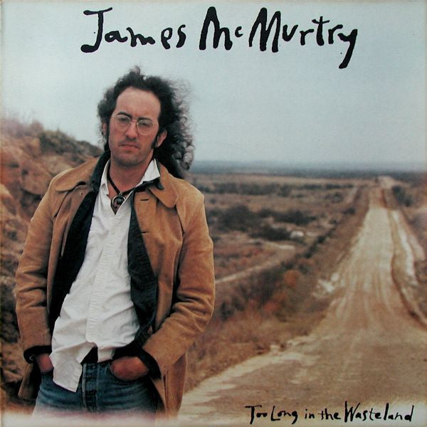 James McMurtry : Too Long In The Wasteland (LP, Album)
