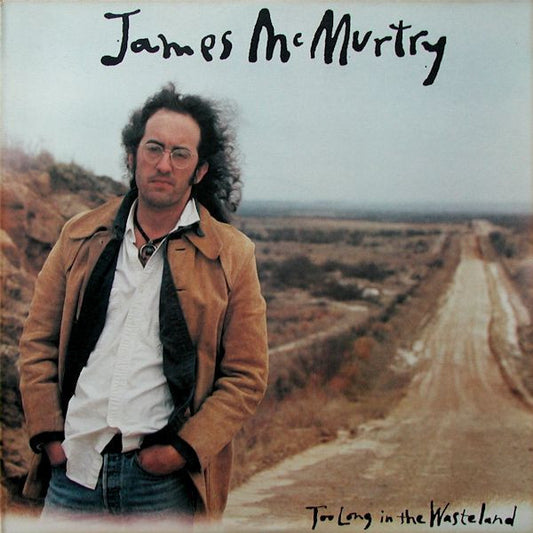 James McMurtry : Too Long In The Wasteland (LP, Album)