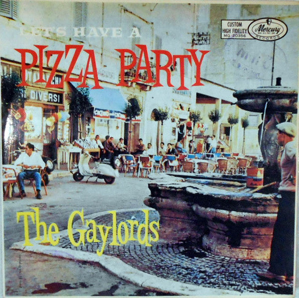 The Gaylords : Let's Have A Pizza Party (LP, Album, Mono)