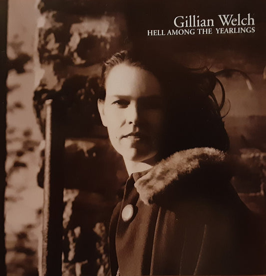 Gillian Welch : Hell Among The Yearlings (CD, Album, RE)