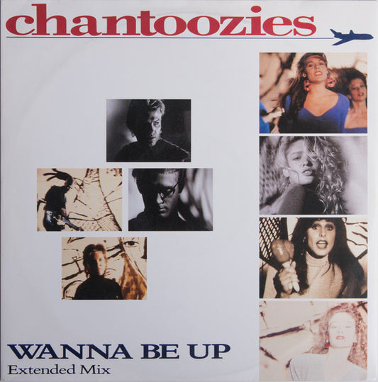 The Chantoozies : Wanna Be Up (Extended Mix) (12", Single)