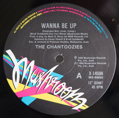 The Chantoozies : Wanna Be Up (Extended Mix) (12", Single)