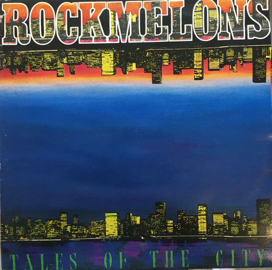 Rockmelons* : Tales Of The City (LP, Album, RP)