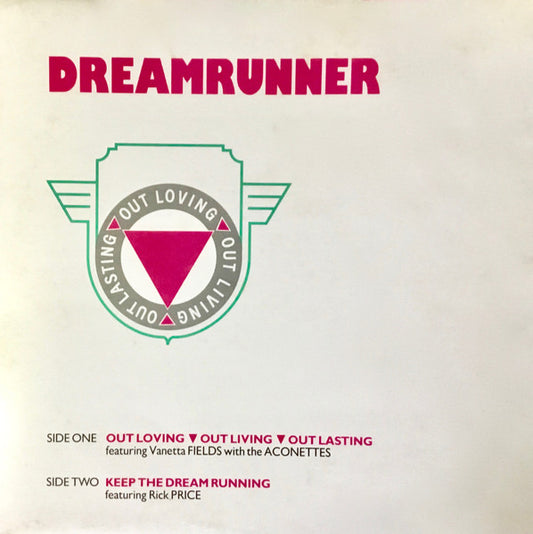 Dreamrunner (2) : Out Loving Out Living Out Lasting (12")