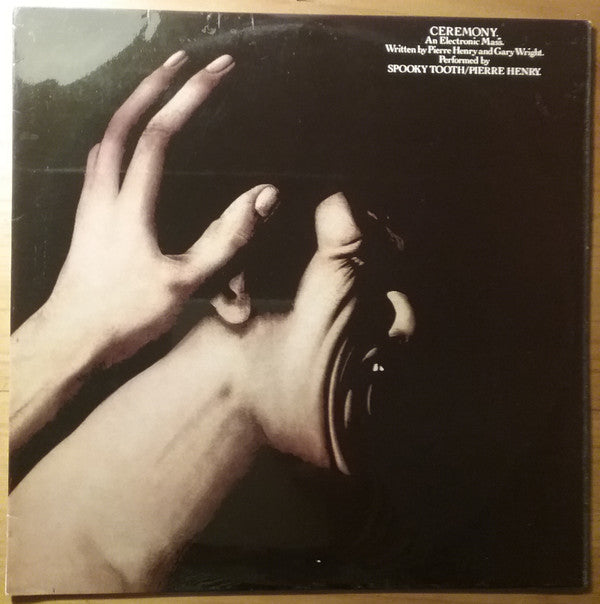 Spooky Tooth / Pierre Henry : Ceremony (LP, Album)