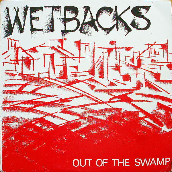 Wetbacks : Out Of The Swamp (LP, MiniAlbum)